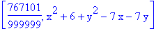 [767101/999999, x^2+6+y^2-7*x-7*y]